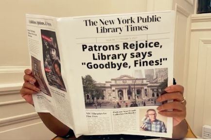 A fake newspaper with a headline about the NYPL canceling fines.